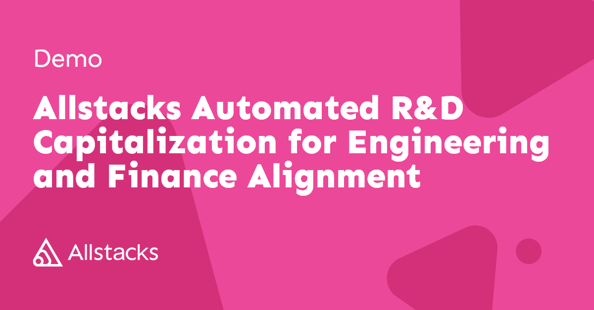 Unveil the nexus of engineering & finance in R&D Capitalization. Delve into its significance, current practices, and the revolution brought about by automation with Allstacks.