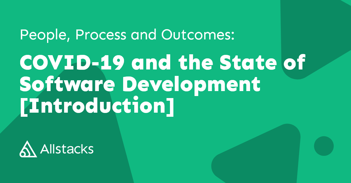 Unpack COVID-19's impact on software dev with Allstacks. Explore changes in team dynamics, tools, and productivity metrics in this enlightening series.