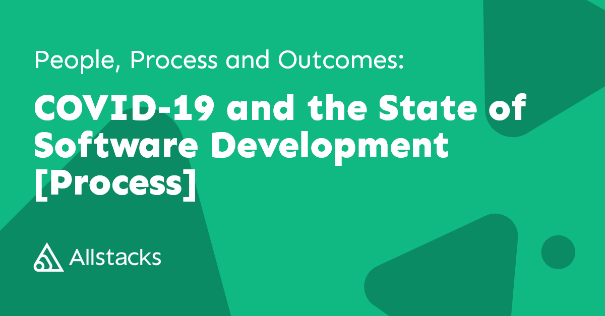 Delve into the transformation of software processes during COVID-19 with Allstacks. Discover best practices & tools for a remote world. #softwaredevelopment