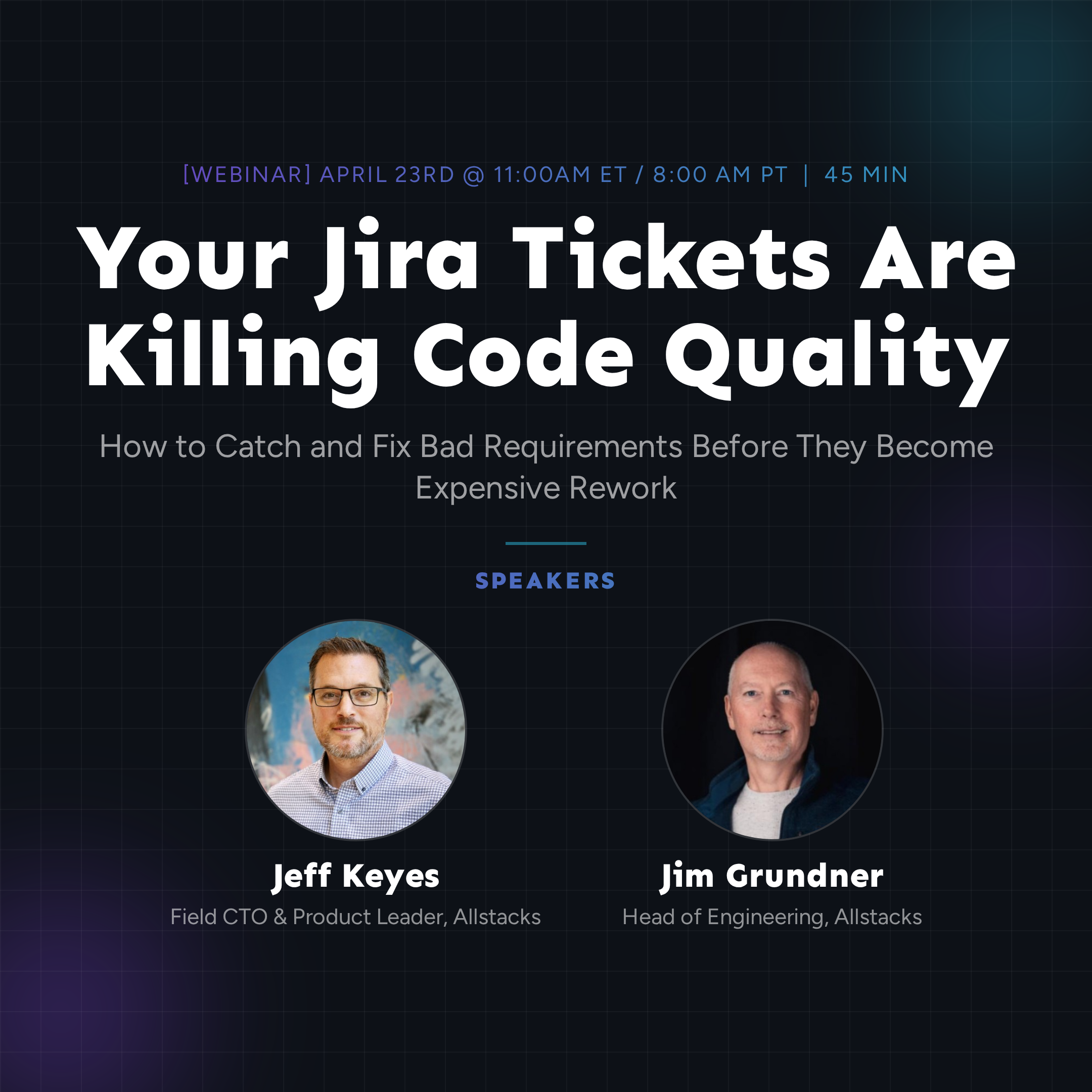[WEBINAR] Your Jira Tickets are Killing Code Quality | Allstacks